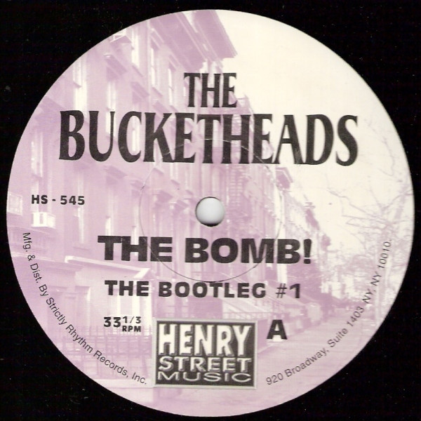 BUCKETHEADS - THE BOMB